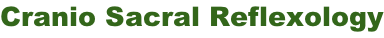 Cranio Sacral Reflexology